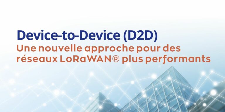 D2D : optimiser le LoRaWAN